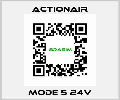 Mode 5 24V Actionair