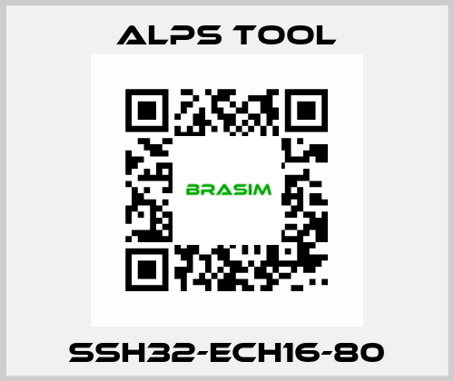 SSH32-ECH16-80 ALPS TOOL