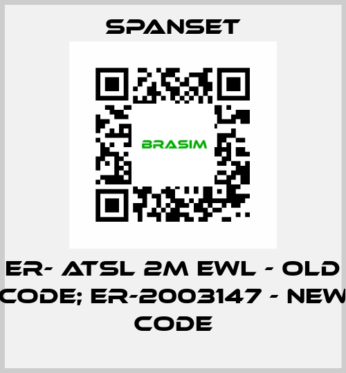 ER- ATSL 2M EWL - old code; ER-2003147 - new code SpanSet