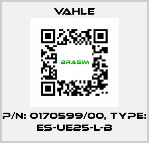 P/n: 0170599/00, Type: ES-UE25-L-B Vahle