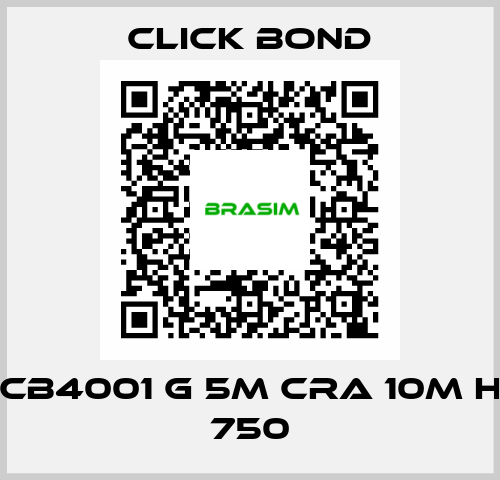 CB4001 G 5M CRA 10M H 750 Click Bond