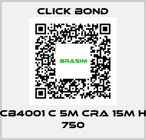 CB4001 C 5M CRA 15M H 750 Click Bond