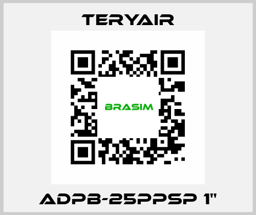 ADPB-25PPSP 1" TERYAIR