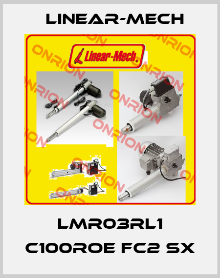 LMR03RL1 C100ROE FC2 SX Linear-mech