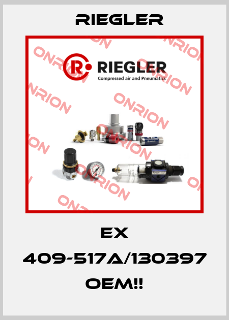 EX 409-517a/130397 OEM!! Riegler
