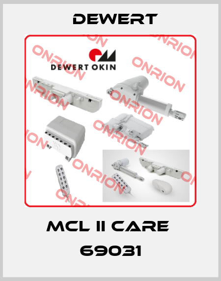MCL II CARE  69031 DEWERT