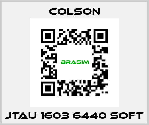 JTAU 1603 6440 SOFT Colson