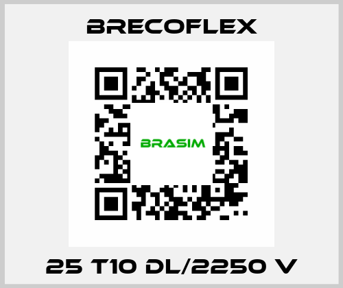 25 T10 DL/2250 V Brecoflex