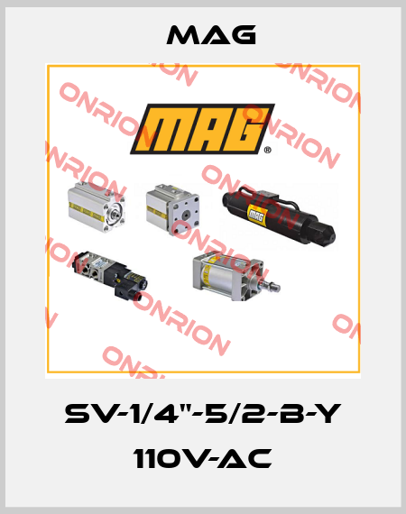 SV-1/4"-5/2-B-Y 110V-AC Mag