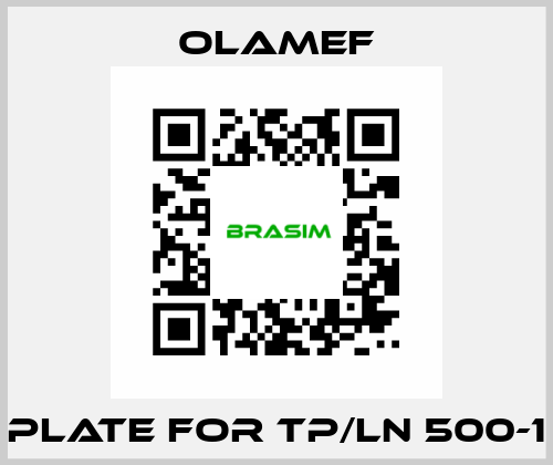 Plate for TP/LN 500-1 olamef