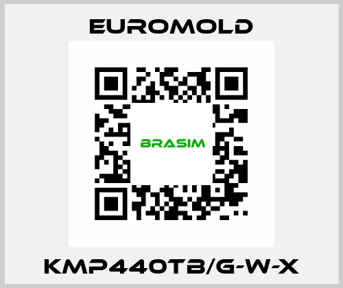 KMP440TB/G-W-X EUROMOLD