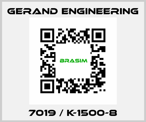 7019 / K-1500-8 Gerand Engineering
