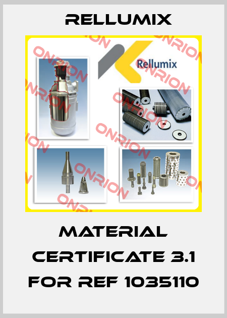 MATERIAL CERTIFICATE 3.1 for ref 1035110 Rellumix