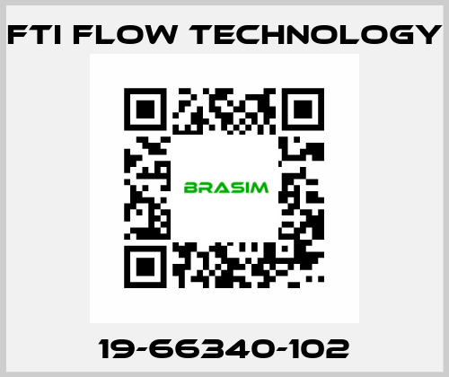 19-66340-102 Fti Flow Technology