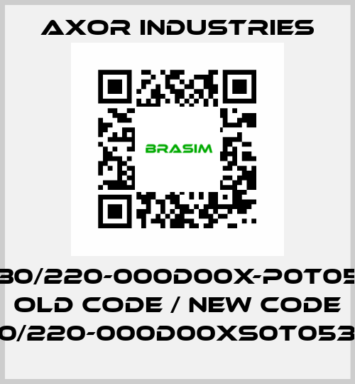 SSAX100M30/220-000D00X-P0T053-SC00R1X old code / new code SSAX100M30/220-000D00XS0T053-SC000R1XX Axor Industries