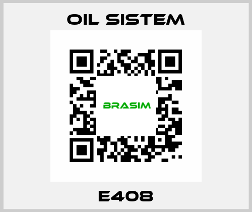 E408 Oil Sistem