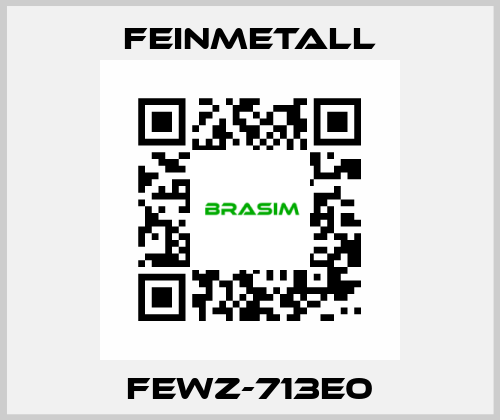 FEWZ-713E0 FEINMETALL