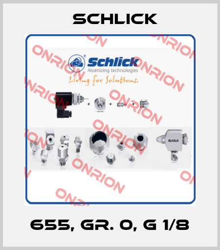 655, Gr. 0, G 1/8 Schlick