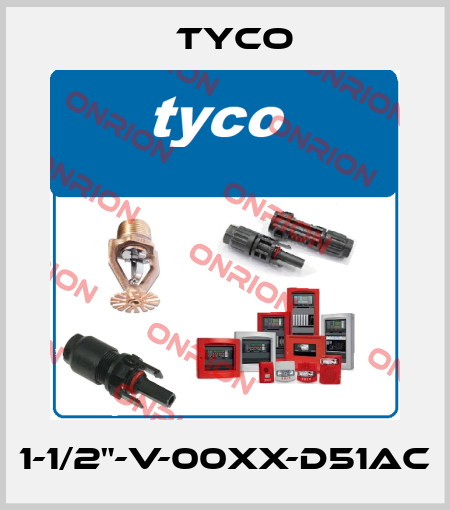 1-1/2"-V-00XX-D51AC TYCO
