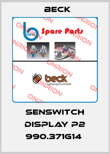 SENSWITCH DISPLAY P2 990.371G14  Beck