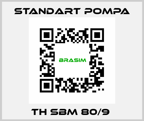 TH SBM 80/9  STANDART POMPA