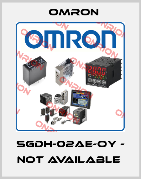 SGDH-02AE-OY - not available  Omron