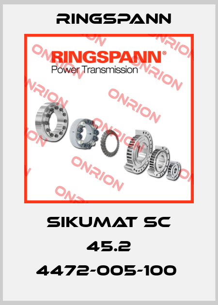 SIKUMAT SC 45.2 4472-005-100  Ringspann