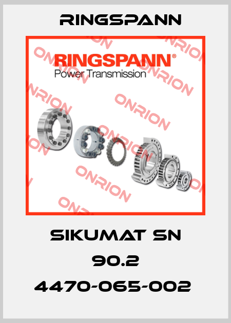 SIKUMAT SN 90.2 4470-065-002  Ringspann