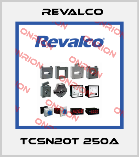 TCSN20T 250A Revalco