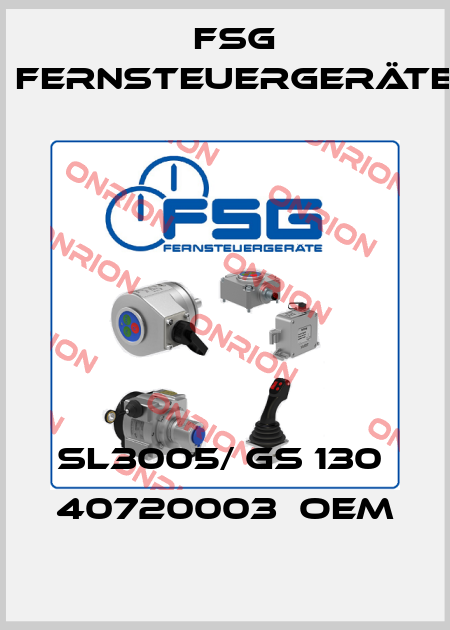 SL3005/ GS 130  40720003  OEM FSG Fernsteuergeräte