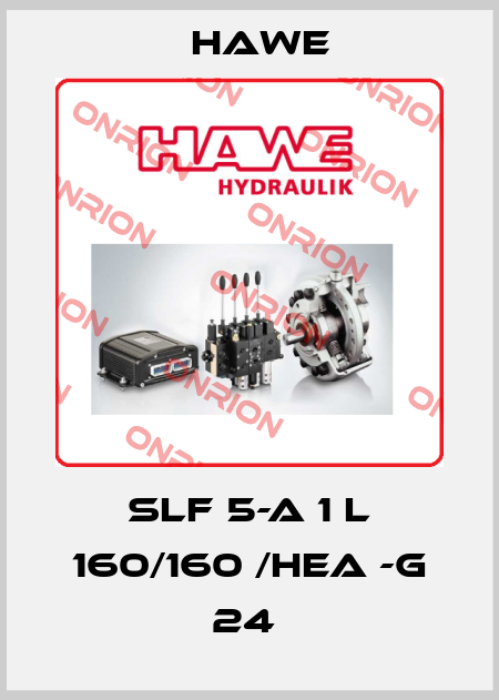 SLF 5-A 1 L 160/160 /HEA -G 24  Hawe