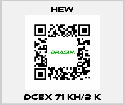 DCEx 71 KH/2 K HEW