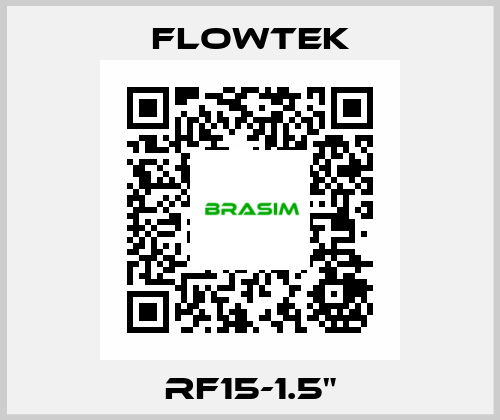 RF15-1.5" Flowtek