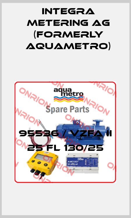 95536 / VZFA II 25 FL 130/25 Integra Metering AG (formerly Aquametro)