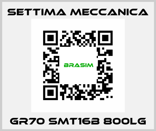 GR70 SMT16B 800LG Settima Meccanica