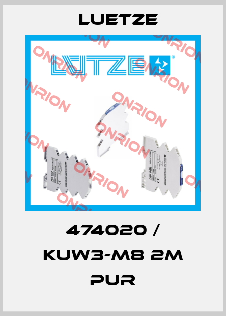 474020 / KUW3-M8 2M PUR Luetze