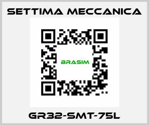 GR32-SMT-75L Settima Meccanica