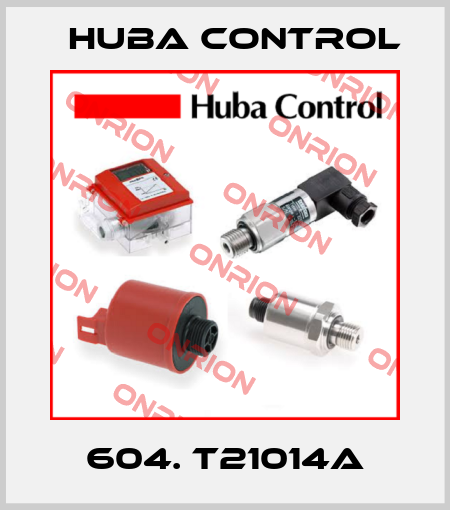 604. T21014A Huba Control