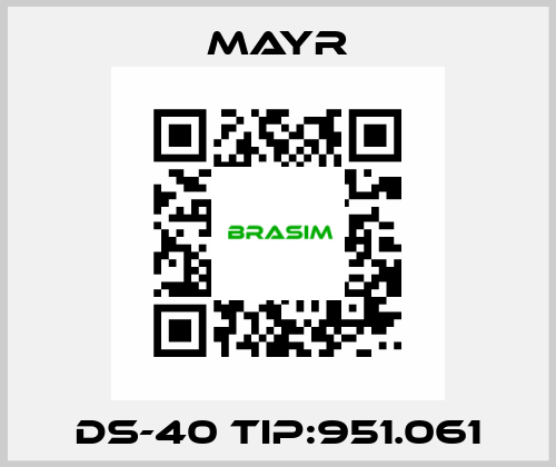 DS-40 TIP:951.061 Mayr