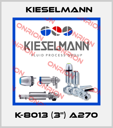 K-8013 (3") A270 Kieselmann