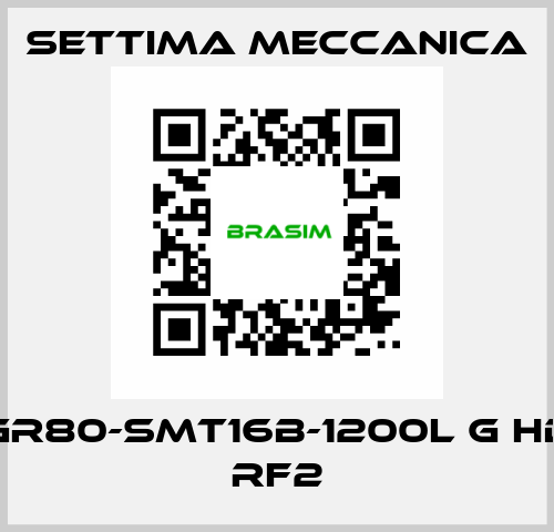 GR80-SMT16B-1200L G HD RF2 Settima Meccanica