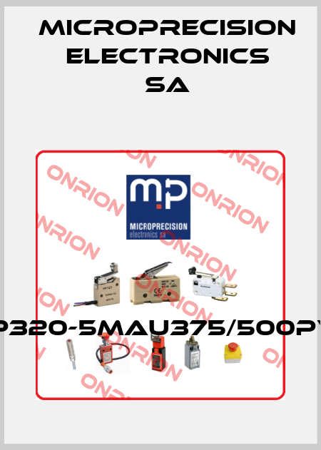 MP320-5MAU375/500PVC Microprecision Electronics SA