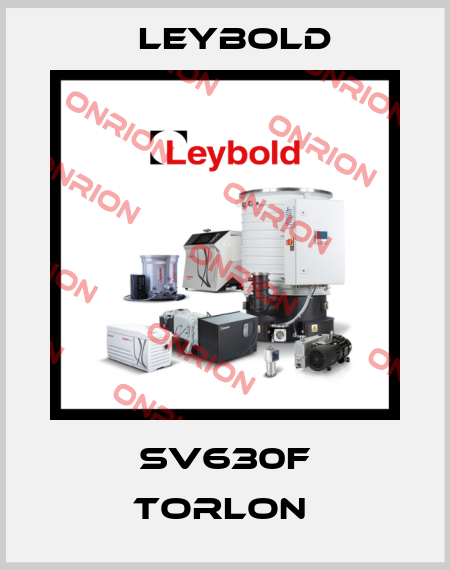 SV630F TORLON  Leybold