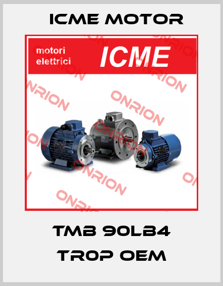 TMB 90LB4 TR0P OEM Icme Motor