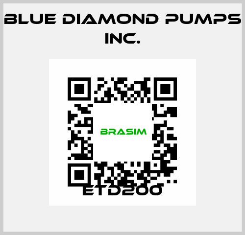 ETD200 Blue Diamond Pumps Inc.