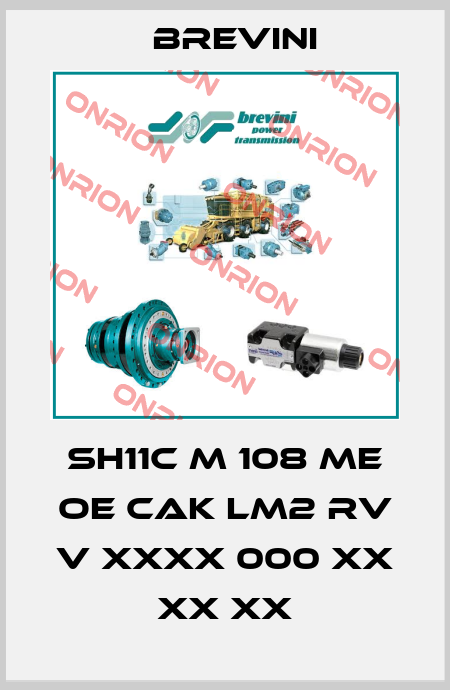 SH11C M 108 ME OE CAK LM2 RV V XXXX 000 XX XX XX Brevini