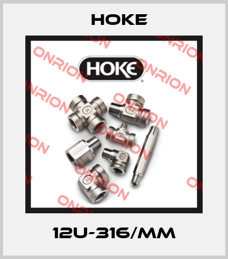 12U-316/MM Hoke