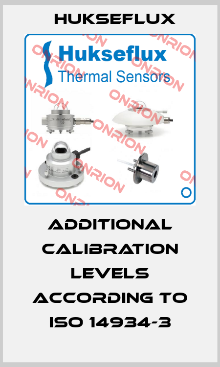 Additional calibration levels according to ISO 14934-3 Hukseflux