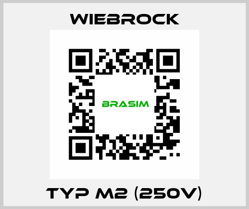 TYP M2 (250V) Wiebrock