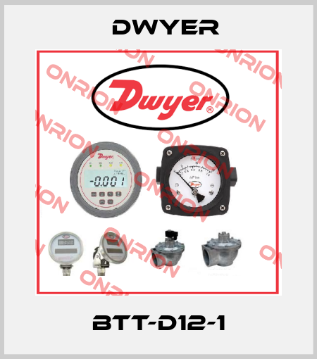 BTT-D12-1 Dwyer